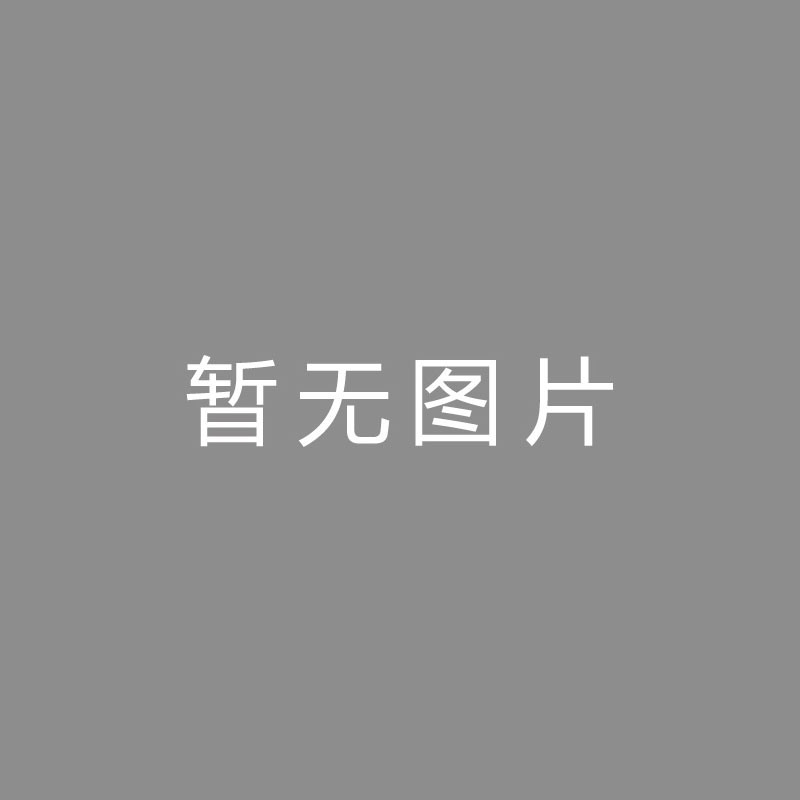 🏆皇冠app买球最新版本下载水爷在等冬窗找新东家！若找不到大概率退役